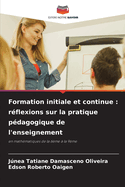 Formation initiale et continue: rflexions sur la pratique pdagogique de l'enseignement