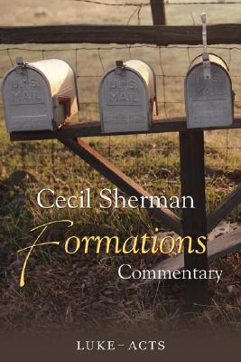 Formations Commentary: Luke-Acts - Sherman, Cecil
