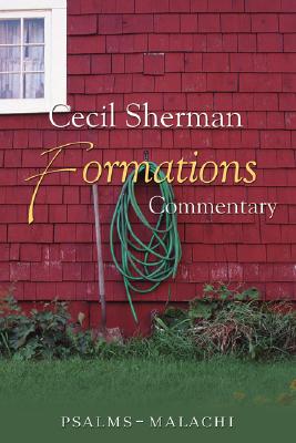 Formations Commentary: Psalms-Malachi - Sherman, Cecil