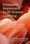 Formative Assessment for 3D Science Learning: Supporting Ambitious and Equitable Instruction
