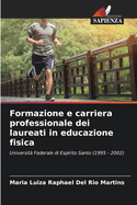 Formazione e carriera professionale dei laureati in educazione fisica