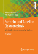 Formeln Und Tabellen Elektrotechnik: Arbeitshilfen Fr Das Technische Studium