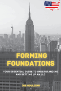 Forming Foundations: Your Essential Guide to Understanding and Setting Up an LLC