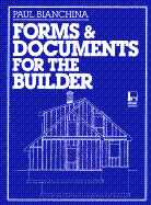 Forms and Documents for the Builder - Bianchina, Paul