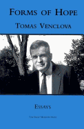 Forms of Hope: Essays - Venclova, Tomas