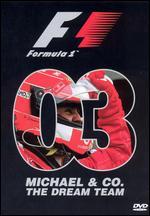 Formula 1 Review 2003:  Michael and Co. - The Dream Team