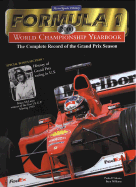 Formula 1 World Championship Yearbook: The Complete Record of the Grand Prix Season - D'Alessio, Paolo (Text by), and Williams, Bryn (Photographer)