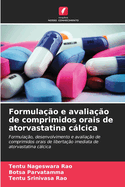 Formula??o e avalia??o de comprimidos orais de atorvastatina clcica