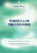 Formula of the Universe (Cosmopsychobiology)