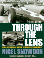 Formula One Through the Lens: Three Decades of Motorsport Photography - Snowdon, Nigel