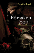Forsaken Soul: A Medieval Mystery