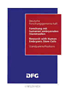 Forschung Mit Humanen Stammzellen - (Dfg), Deutsche Forschungsgemeinschaft (Editor), and Deutsche Forschungsgemeinschaft (Dfg) (Editor)