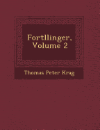 Fort Llinger, Volume 2