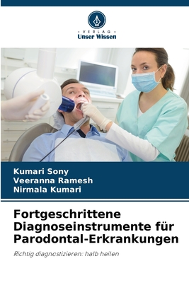 Fortgeschrittene Diagnoseinstrumente fr Parodontal-Erkrankungen - Sony, Kumari, and Ramesh, Veeranna, and Kumari, Nirmala