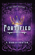 Fortified: The Legacy Chapters Book 1