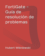 FortiGate - Gua de resolucin de problemas