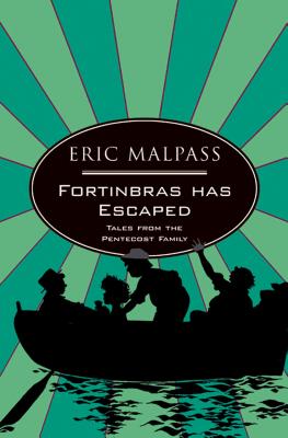 Fortinbras Has Escaped - Malpass, Eric