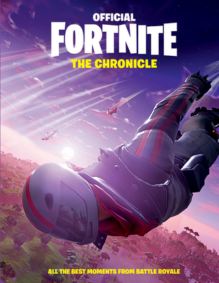 Fortnite (Official): The Chronicle: All the Best Moments from Battle Royale - Epic Games