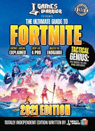 Fortnite Ultimate Guide by GamesWarrior 2021 Edition