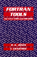 FORTRAN Tools for VAX/VMS and MS-DOS - Jones, Russell K, and Crabtree, Tracy