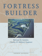 Fortress Builder: Bernard de Gomme, Charles II's Military Engineer