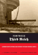 Fortress Third Reich - Kaufmann, J E, and Kaufmann, H W, and Jurga, Robert M