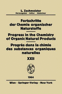 Fortschritte Der Chemie Organischer Naturstoffe / Progress in the Chemistry of Organic Natural Products / Progr?s Dans La Chimie Des Substances Organiques Naturelles