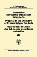 Fortschritte Der Chemie Organischer Naturstoffe / Progress in the Chemistry of Organic Natural Products / Progres Dans La Chimie Des Substances Organiques Naturelles