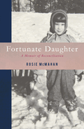 Fortunate Daughter: A Memoir of Reconciliation
