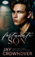 Fortunate Son: a 2nd-Gen Marked Men novel