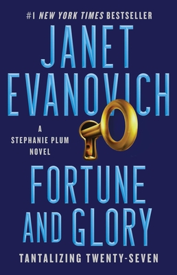 Fortune and Glory: Tantalizing Twenty-Sevenvolume 27 - Evanovich, Janet