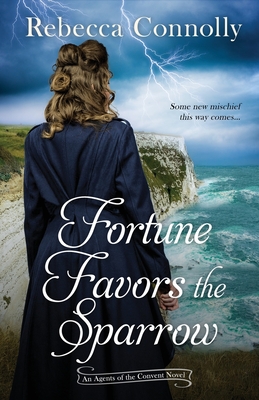 Fortune Favors the Sparrow - Connolly, Rebecca