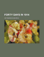 Forty Days in 1914