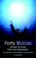 Forty Voices: Stories of Hope from Our Generation