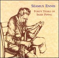 Forty Years of Irish Piping - Seamus Ennis