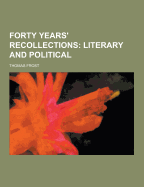 Forty Years' Recollections