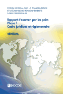 Forum mondial sur la transparence et l'change de renseignements  des fins fiscales: Rapport d'examen par les pairs: Sngal 2015: Phase 1: cadre juridique et rglementaire