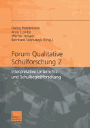 Forum Qualitative Schulforschung 2: Interpretative Unterrichts- Und Schulbegleitforschung