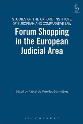 Forum Shopping in the European Judicial Area - Vareilles-Sommires, Pascal de (Editor), and Hcker, Birke (Editor), and Freedland, Mark R (Editor)