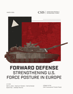 Forward Defense: Strengthening U.S. Force Posture in Europe