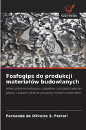 Fosfogips do produkcji materialw budowlanych