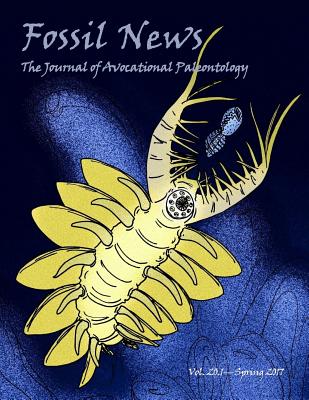 Fossil News: The Journal of Avocational Paleontology: Vol. 20, No. 1 (Spring 2017) - Ricketts, Wendell