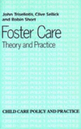 Foster Care Theory Pract - Triseliotis, John, and Sellick, Clive, and Short, Robin