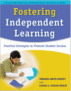 Fostering Independent Learning: Practical Strategies to Promote Student Success
