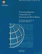 Fostering Riparian Cooperation in International River Basins: The World Bank at Its Best in Development Diplomacy