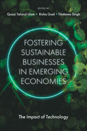 Fostering Sustainable Businesses in Emerging Economies: The Impact of Technology