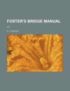 Foster's Bridge Manual