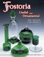 Fostoria Useful and Ornamental the Crystal for America