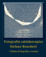 Fotografia Caleidoscopica: Sogni Fotografici