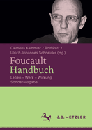 Foucault-Handbuch: Leben - Werk - Wirkung